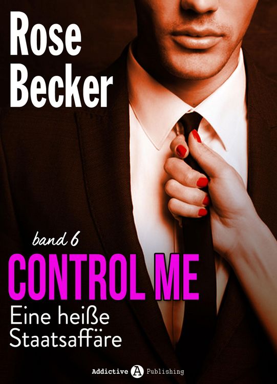 Produktbild: Control Me - Eine Hei&szlig;e Staatsaff&auml;re, 6