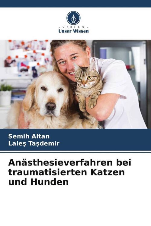 Produktbild: An&auml;sthesieverfahren bei traumatisierten Katzen und Hunden