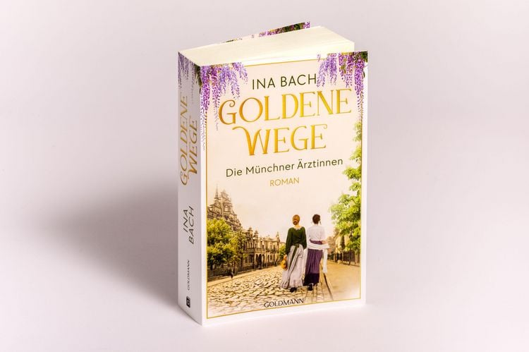 Produktbild: Goldene Wege. Die M&uuml;nchener &Auml;rztinnen