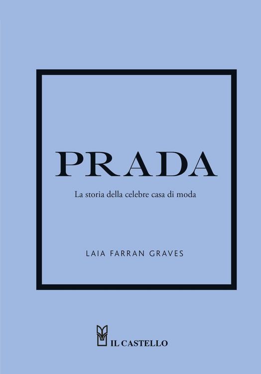 Produktbild: Prada. La storia della celebre casa di moda