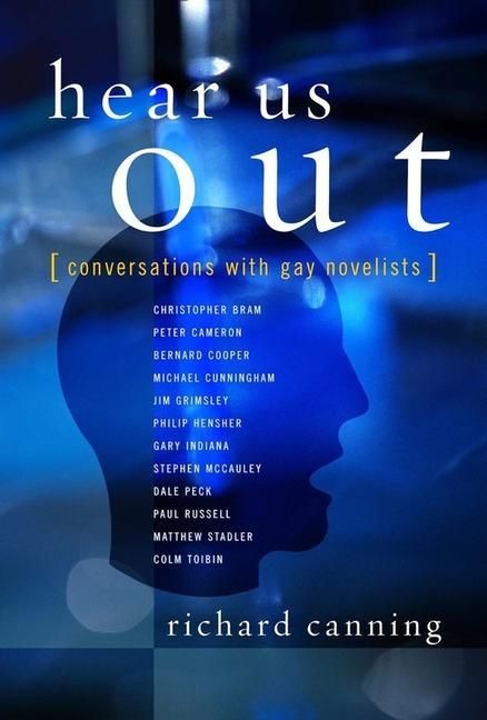 Produktbild: Canning, R: Hear us Out - Conversations with Gay Novelists