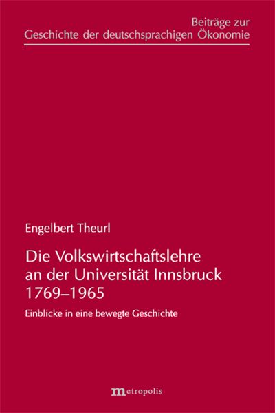 Produktbild: Die Volkswirtschaftslehre an der Universit&auml;t Innsbruck 1769-1965