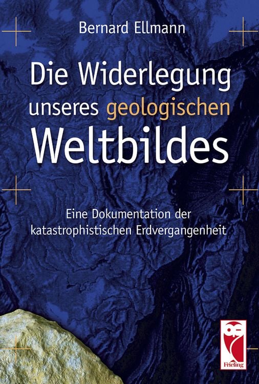 Produktbild: Die Widerlegung unseres geologischen Weltbildes