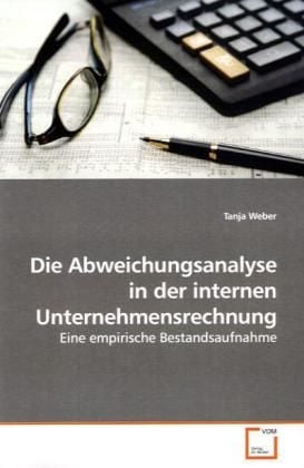 Produktbild: Weber, T: Die Abweichungsanalyse in der internen Unternehmen
