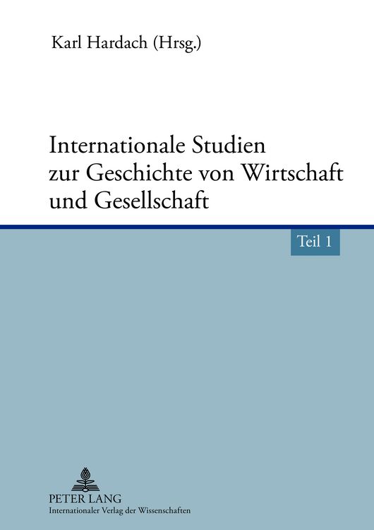 Produktbild: Internationale Studien zur Geschichte von Wirtschaft und Gesellschaft