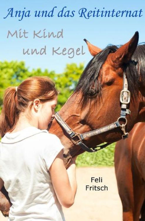 Produktbild: Anja und das Reitinternat / Anja und das Reitinternat - Mit Kind und Kegel