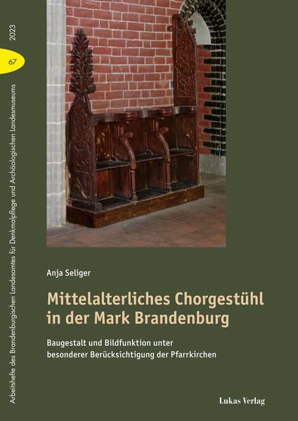 Produktbild: Mittelalterliches Chorgest&uuml;hl in der Mark Brandenburg