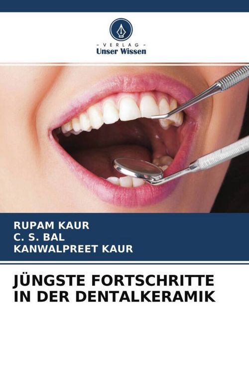 Produktbild: J&uuml;ngste Fortschritte in der Dentalkeramik