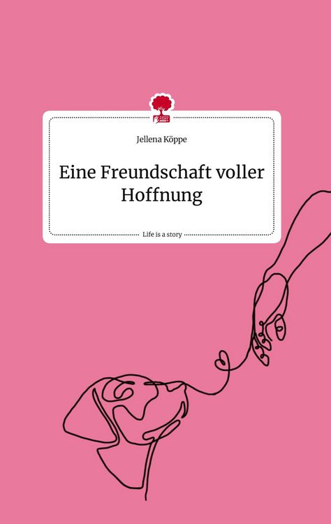 Produktbild: Eine Freundschaft voller Hoffnung. Life is a Story - story.one