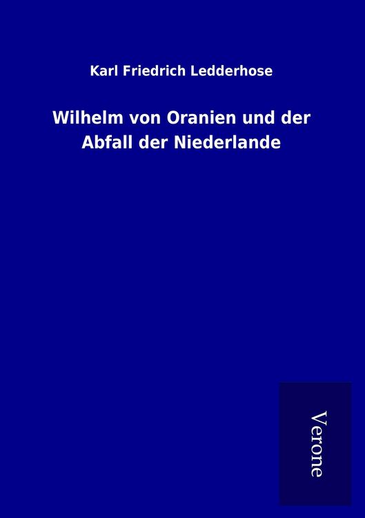 Produktbild: Wilhelm von Oranien und der Abfall der Niederlande