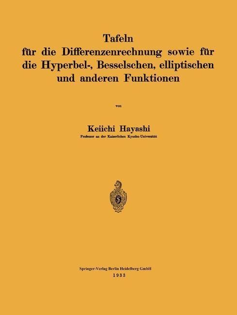 Produktbild: Tafeln f&uuml;r die Differenzenrechnung sowie f&uuml;r die Hyperbel-, Besselschen, elliptischen und anderen Funktionen