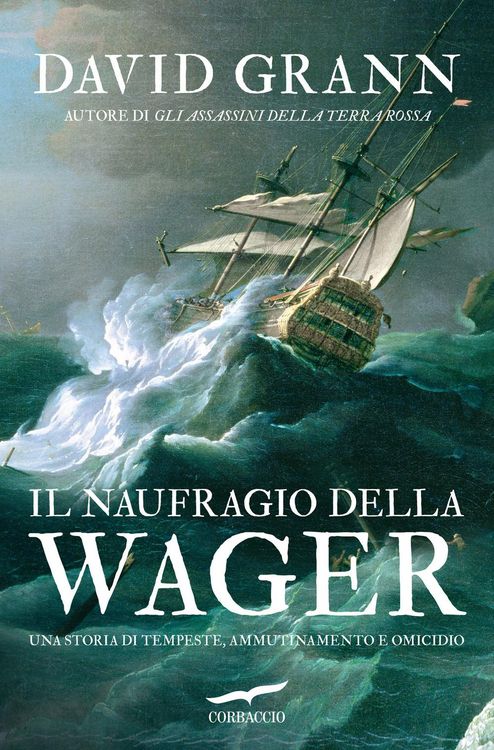 Produktbild: Il naufragio della Wager. Una storia di tempeste, ammutinamento e omicidio