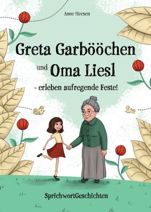 Produktbild: Greta Garb&ouml;&ouml;chen und Oma Liesl - erleben aufregende Feste!