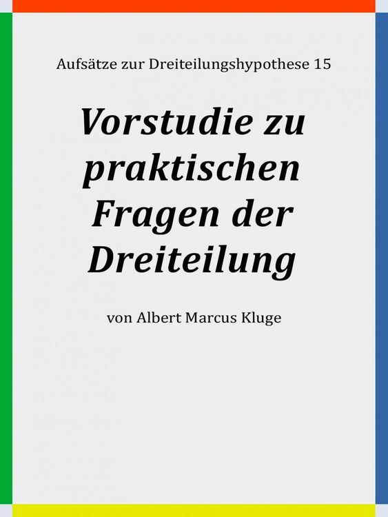 Produktbild: Vorstudie zu praktischen Fragen der Dreiteilung
