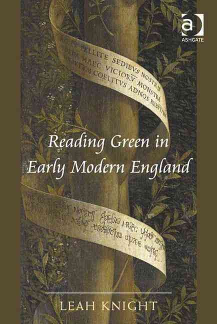 Produktbild: Knight, L: Reading Green in Early Modern England