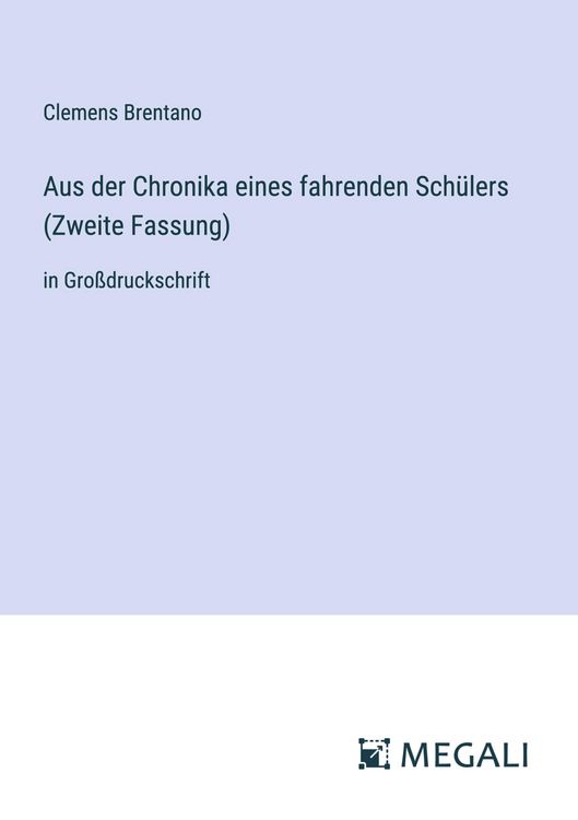 Produktbild: Aus der Chronika eines fahrenden Sch&uuml;lers (Zweite Fassung)