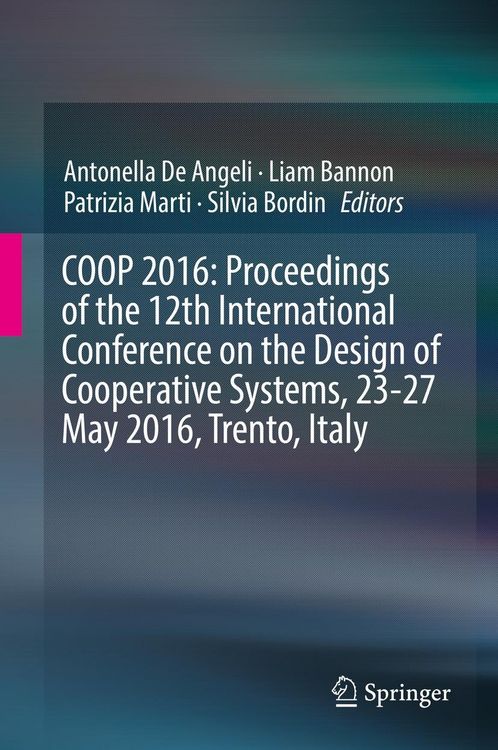 Produktbild: COOP 2016: Proceedings of the 12th International Conference on the Design of Cooperative Systems, 23-27 May 2016, Trento, Italy