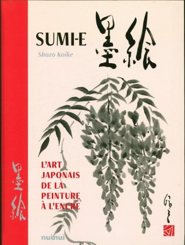 Produktbild: Sumi-e : l'art japonais de la peinture &agrave; l'encre