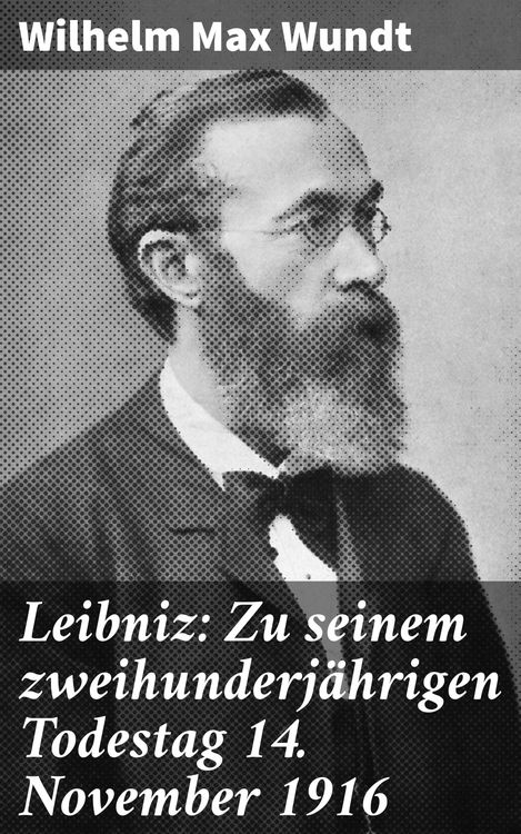 Produktbild: Leibniz: Zu seinem zweihunderj&auml;hrigen Todestag 14. November 1916