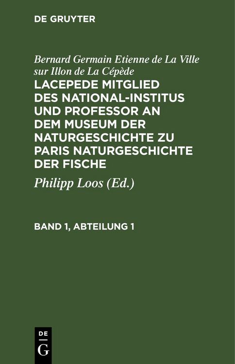 Produktbild: Lacepede, Mitglied des National-Institus und Professor an dem Museum der Naturgeschichte zu Paris, Naturgeschichte der Fische. Band 1, Abteilung 1