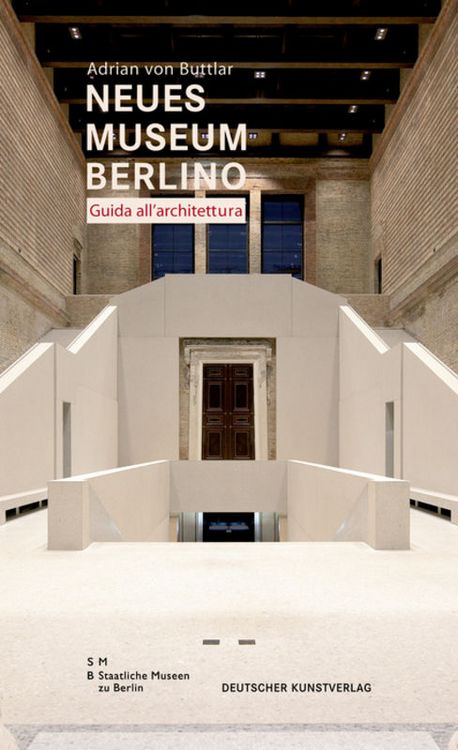 Produktbild: Neues Museum di Berlino. Guida all&rsquo;architettura