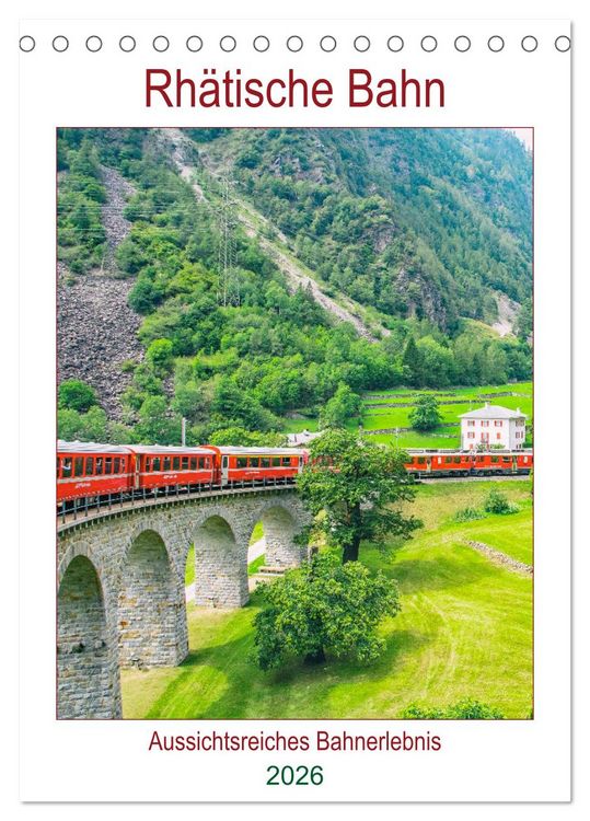 Produktbild: Rh&auml;tische Bahn - aussichtsreiches Bahnerlebnis (Tischkalender 2026 DIN A5 hoch), CALVENDO Monatskalender