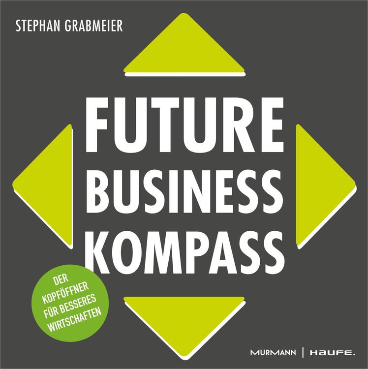 Bild vom Artikel Future Business Kompass vom Autor Stephan Grabmeier
