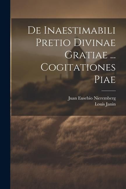 Produktbild: De Inaestimabili Pretio Divinae Gratiae ... Cogitationes Piae