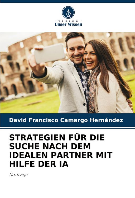 Produktbild: Strategien f&uuml;r die Suche Nach dem Idealen Partner mit Hilfe der Ia