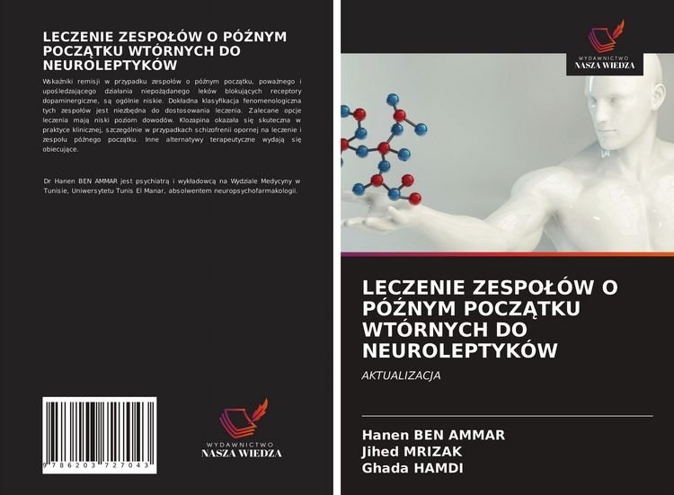 Produktbild: LECZENIE ZESPO&iquest;&Oacute;W O P&Oacute;&iquest;NYM POCZ&iquest;TKU WT&Oacute;RNYCH DO NEUROLEPTYK&Oacute;W