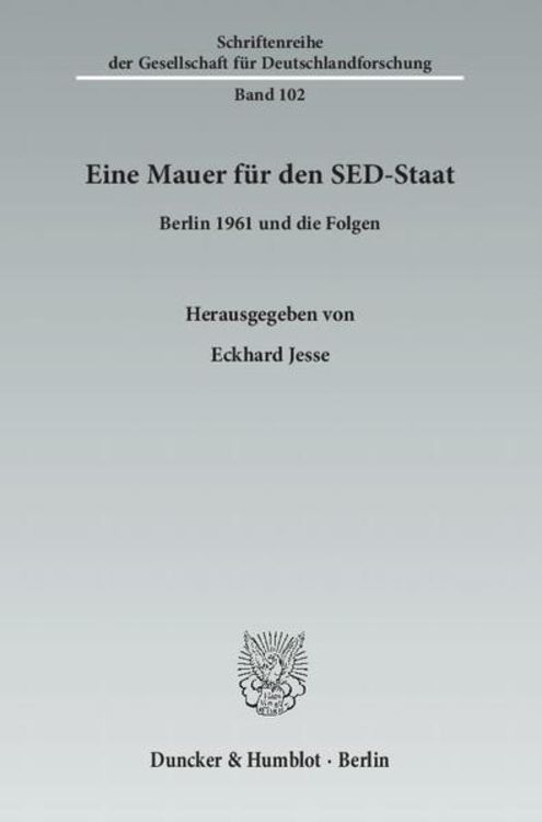 Produktbild: Eine Mauer f&uuml;r den SED-Staat.