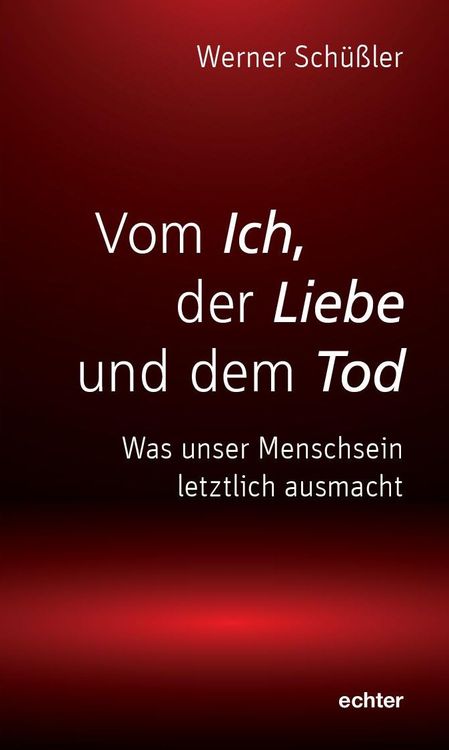 Produktbild: Vom Ich, der Liebe und dem Tod