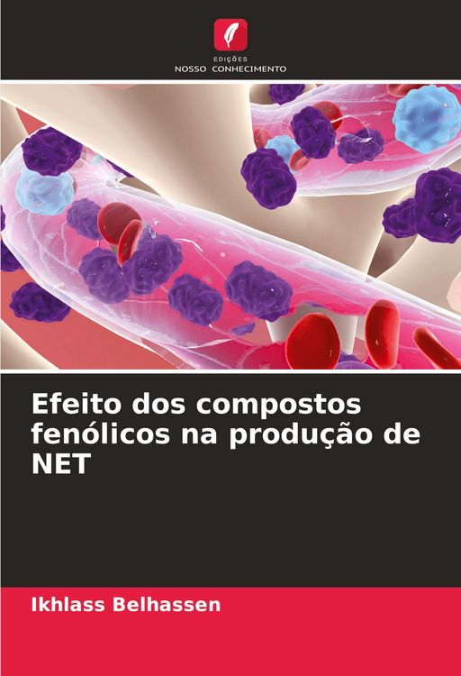 Produktbild: Efeito dos compostos fen&oacute;licos na produ&ccedil;&atilde;o de NET