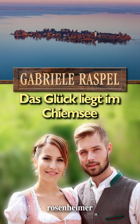 Produktbild: Das Gl&uuml;ck liegt im Chiemsee