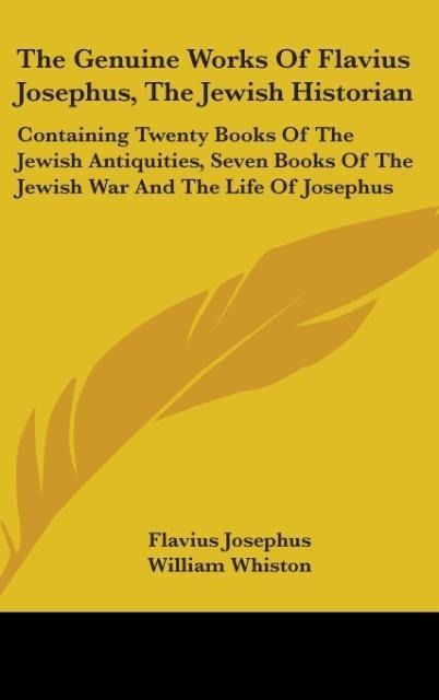 Produktbild: Josephus, F: Genuine Works Of Flavius Josephus, The Jewish H