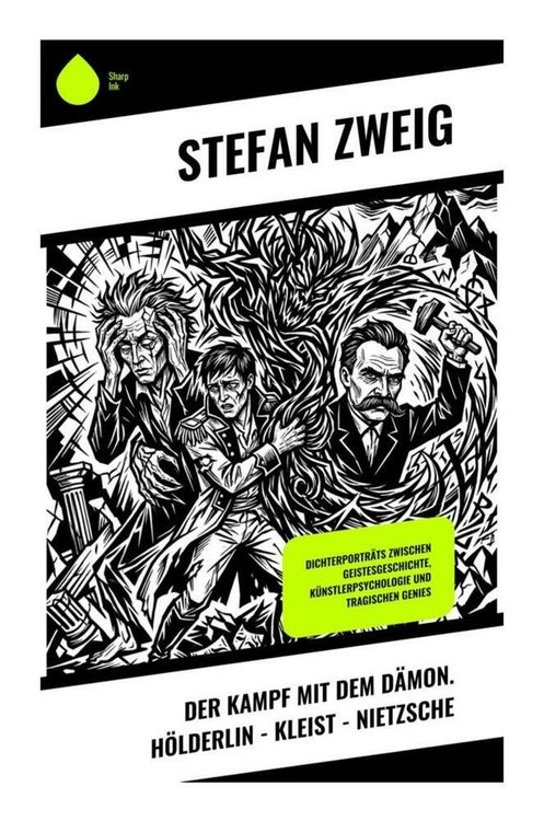 Produktbild: Der Kampf mit dem D&auml;mon. H&ouml;lderlin - Kleist - Nietzsche