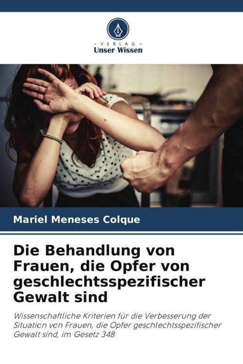 Produktbild: Die Behandlung von Frauen, die Opfer von geschlechtsspezifischer Gewalt sind