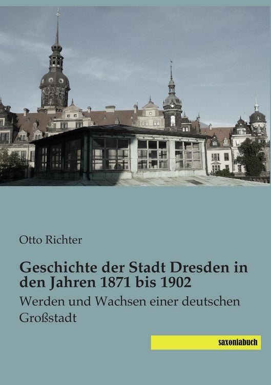 Produktbild: Geschichte der Stadt Dresden in den Jahren 1871 bis 1902