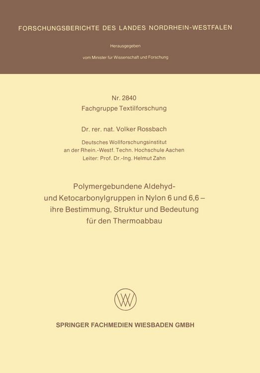 Produktbild: Polymergebundene Aldehyd- und Ketocarbonylgruppen in Nylon 6 und 6, 6 &mdash; ihre Bestimmung, Struktur und Bedeutung f&uuml;r den Thermoabbau