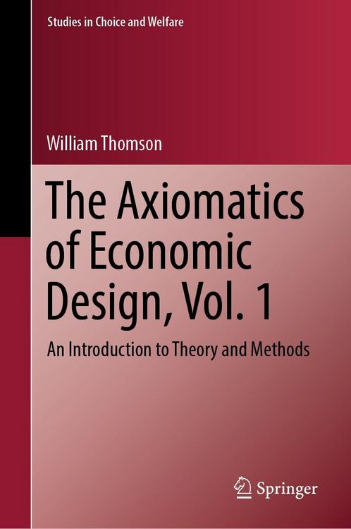 Produktbild: The Axiomatics of Economic Design, Vol. 1