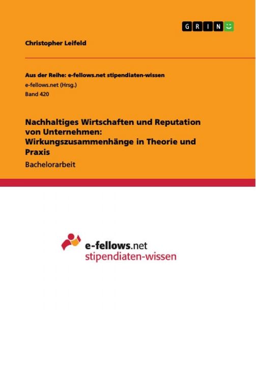 Produktbild: Nachhaltiges Wirtschaften und Reputation von Unternehmen: Wirkungszusammenh&auml;nge in Theorie und Praxis
