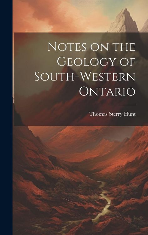 Produktbild: Notes on the Geology of South-western Ontario [microform]