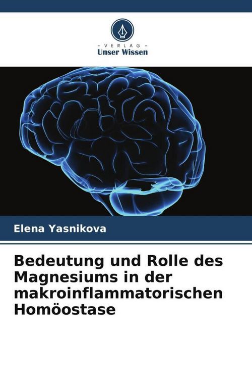 Produktbild: Bedeutung und Rolle des Magnesiums in der makroinflammatorischen Hom&ouml;ostase