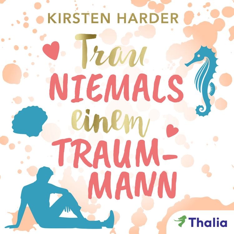 Produktbild: Trau niemals einem Traummann (Nur bei uns!)