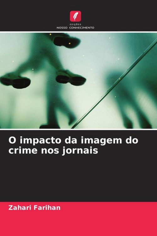Produktbild: O impacto da imagem do crime nos jornais