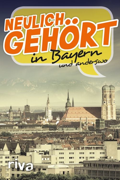 Produktbild: Neulich geh&ouml;rt in Bayern