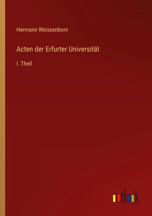 Produktbild: Acten der Erfurter Universit&auml;t