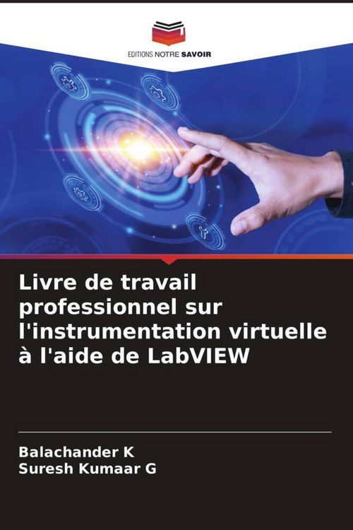 Produktbild: Livre de travail professionnel sur l'instrumentation virtuelle &agrave; l'aide de LabVIEW