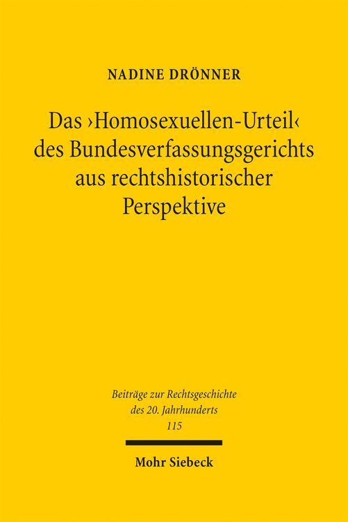 Produktbild: Das 'Homosexuellen-Urteil' des Bundesverfassungsgerichts aus rechtshistorischer Perspektive