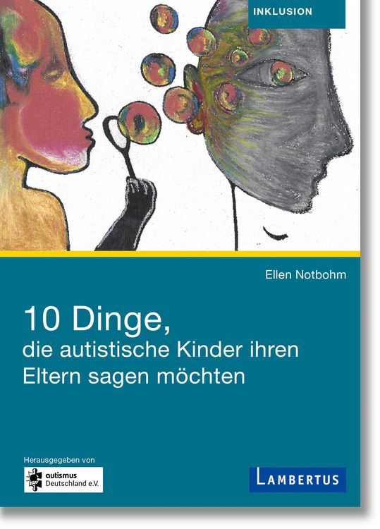 Produktbild: 10 Dinge, die autistische Kinder ihren Eltern sagen m&ouml;chten